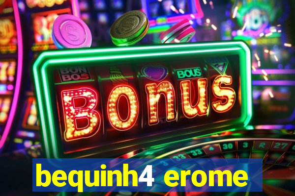 bequinh4 erome